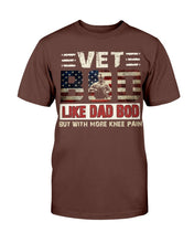 Load image into Gallery viewer, Vet Bod Like Dad Bod But With More Knee Pain T-Shirt
