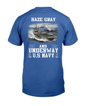 Load image into Gallery viewer, US Navy Haze Gray And Underway Shirt Proud US Navy Veteran T-Shirt
