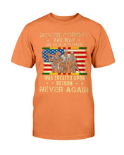 Load image into Gallery viewer, Never Forget The Way The Vietnam Veteran Was Treated Upon Return Never Again T-Shirt
