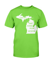 Load image into Gallery viewer, I Stand With That Woman From Michigan T-Shirt
