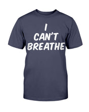 Load image into Gallery viewer, Black Lives Matter Shirt I Can't Breathe T-Shirt
