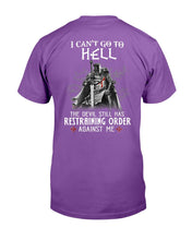 Load image into Gallery viewer, I Can't Go To Hell The Devil Still Has Restraining Order Against Me T-Shirt
