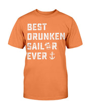 Load image into Gallery viewer, Best Drunken Sailor Ever T-Shirt
