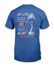 Load image into Gallery viewer, My Life Is Not Your Story To Tell T-Shirt
