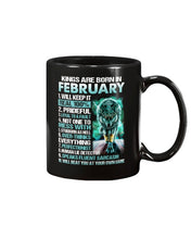 Load image into Gallery viewer, Kings Are Born In February Will Keep It Real 100% Mug
