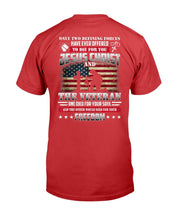 Load image into Gallery viewer, God Jesus Christ Die For Your Soul Veterans For Your Freedom T-Shirt
