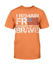 Load image into Gallery viewer, I Remain Free Because Of The Brave T-Shirt
