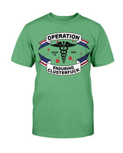 Load image into Gallery viewer, Operation Enduring Clusterfuck 2020 T-Shirt
