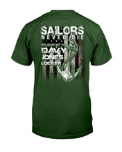 Load image into Gallery viewer, Sailors Never Die We Report To Davy Jones Locker T-Shirt
