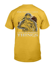 Load image into Gallery viewer, For Those I Love I Will Do Horrible Things T-Shirt
