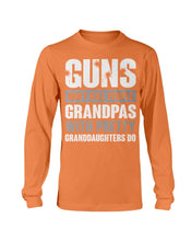 Load image into Gallery viewer, Guns Don't Kill Grandpas With Pretty Granddaughters Do Grandpa, Papa Long Sleeve
