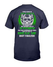 Load image into Gallery viewer, I Was Born In November My Scars Tell A Story They Are A Reminder Of Times T-Shirt
