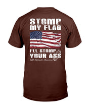 Load image into Gallery viewer, Stomp My Flag I'll Stomp Your Ass, Patriotic American T-Shirt
