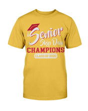 Load image into Gallery viewer, Senior Skip Day Champions Class Of 2020 T-Shirt
