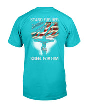 Load image into Gallery viewer, Stand For Her Kneel For Him T-Shirt
