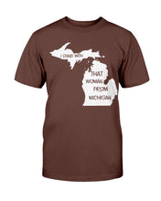 Load image into Gallery viewer, I Stand With That Woman From Michigan T-Shirt
