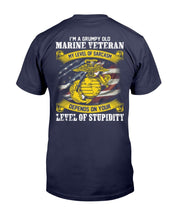 Load image into Gallery viewer, I'm A Grumpy Old Marine Veteran My Level Of Sarcasm Depends On Your Level Of Stupidity T-shirt
