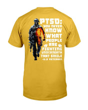 Load image into Gallery viewer, PTSD Awareness Shirt You Never Know What People Are Fighting ATM-USVET59 T-Shirt
