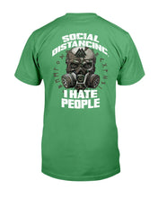 Load image into Gallery viewer, Social Distancing I Hate People T-Shirt
