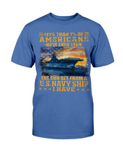 Load image into Gallery viewer, Less Than 1% Of Americans Have Ever Seen The Sunset From A U.S. Navy Ship T-Shirt
