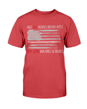 Load image into Gallery viewer, Not All Heroes Wear Capes My Son Wears Scrubs T-Shirt

