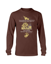Load image into Gallery viewer, Armed Forces Gear Marines Veteran Don't Have That Problem Long Sleeve
