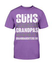 Load image into Gallery viewer, Guns Don't Kill Grandpas With Pretty Granddaughters Do Grandpa, Papa T-Shirt
