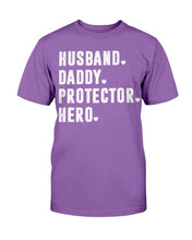 Load image into Gallery viewer, Husband Daddy Protector Hero T-Shirt
