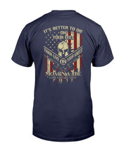 Load image into Gallery viewer, It's Better To Die On Your Feet Than Live On Your Knees T-Shirt
