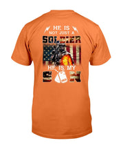 Load image into Gallery viewer, US Army He Is Not Just A Soldier He Is My Son T-Shirt
