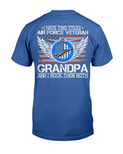 Load image into Gallery viewer, I Am An Air Force Veteran Grandpa And I Rock Them Both T-Shirt
