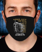 Load image into Gallery viewer, April Guy The Devil Saw Me With My Head Down Until I Said Amen Face Cover
